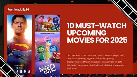 10 must-watch upcoming movies for 2025