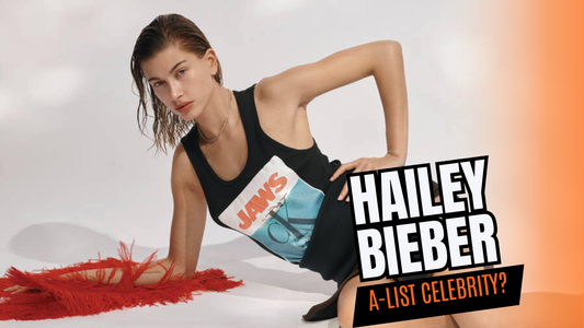 Is Hailey Bieber an A-list celebrity?