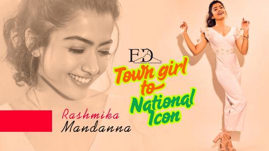 Town Girl To National Icon Rashmika Mandanna