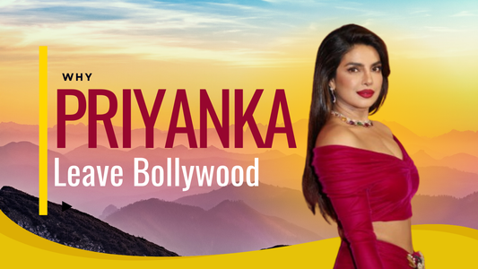 Why did Priyanka leave Bollywood?