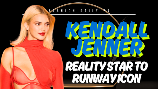 Reality Star to Runway Icon Kendall Jenner